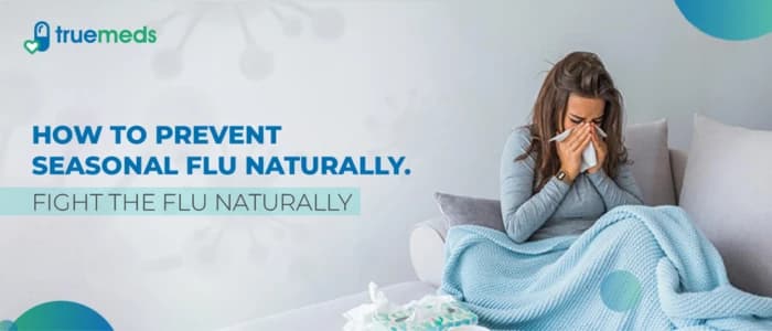 Natural Preventive measures For Seasonal Flu