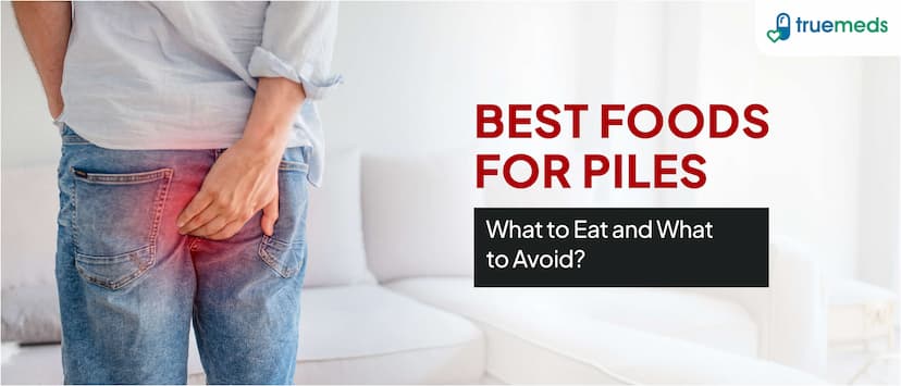 Foods for Piles: What to Eat and What to Avoid for Relief