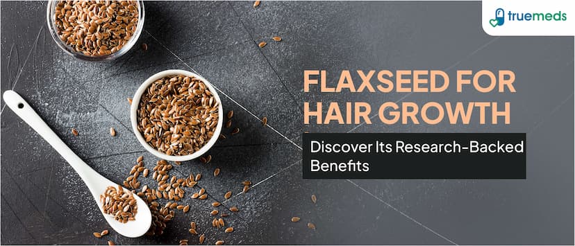 Flaxseed for Hair Growth: Discover Its Research-Backed Benefits