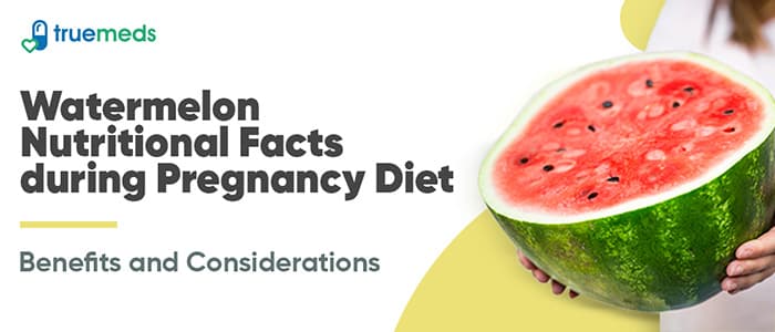 Watermelon in Pregnancy: Benefits and Nutrition