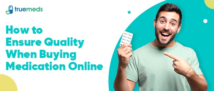 How to Ensure Quality When Buying Medication Online