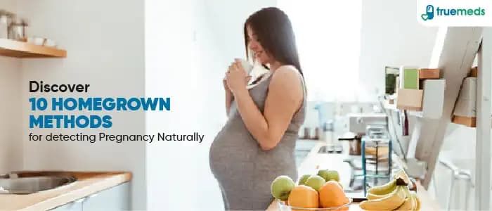 10 Natural Ways To Check Pregnancy At Home