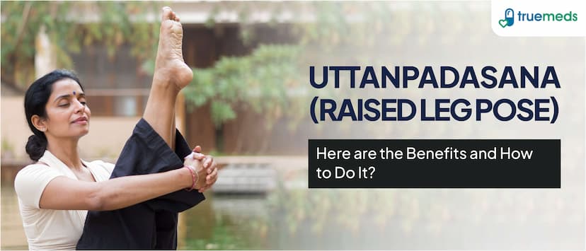 Benefits of Uttanpadasana (Raised Leg Pose) and How to Do It